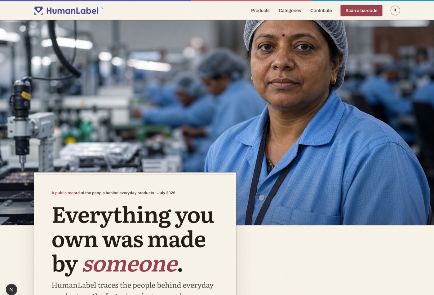 HumanLabel home page: a factory worker photographed at her station, beside the headline 'Everything you own was made by someone.'